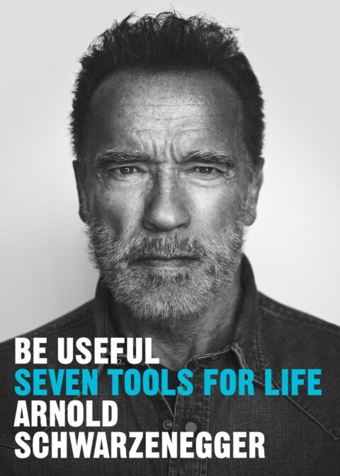 Arnold-Schwarzenegge - Przydaj się. Siedem zasad lepszego życia